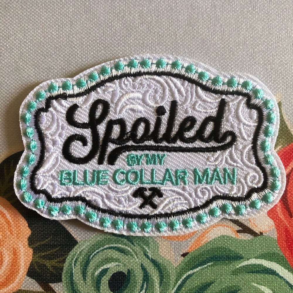 "Spoiled by My Blue Collar Man" Embroidered Iron-On Patch - White & Light blue